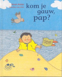 Kom je gauw, pap? voorzijde