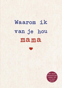 Waarom ik van je hou mama voorzijde