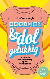 Doodmoe en dolgelukkig voorzijde