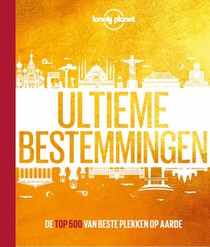 Lonely Planet Ultieme bestemmingen voorzijde