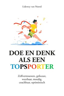 Doe en denk als een topsporter