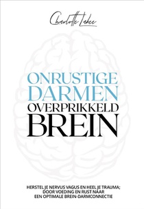 Onrustige darmen, overprikkeld brein voorzijde