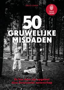 True Crime - 50 gruwelijke misdaden voorzijde