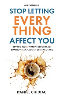 Stop Letting Everything Affect You