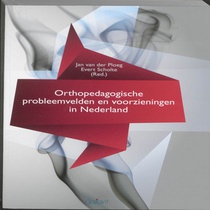 Orthopedagogische probleemvelden en voorzieningen in Nederland