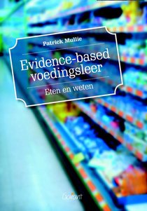 Evidence-based voedingsleer. Eten en weten