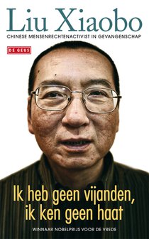 Ik heb geen vijanden, ik ken geen haat