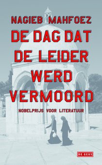 De dag dat de leider werd vermoord