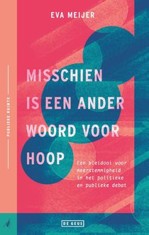 Misschien is een ander woord voor hoop