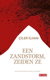 Een zandstorm, zeiden ze