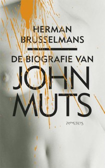 De biografie van John Muts voorzijde