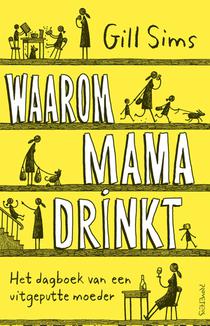 Waarom mama drinkt voorzijde