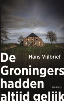 De Groningers hadden altijd gelijk voorzijde