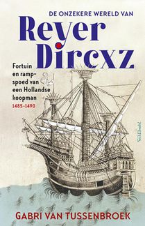 De onzekere wereld van Reyer Dircxz