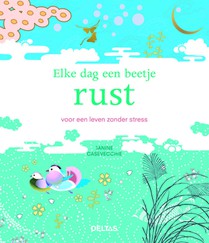 Elke dag een beetje rust