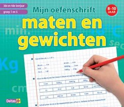 Mijn oefenschrift maten en gewichten 3e en 4e leerjaar