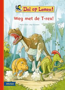 Dol op lezen! Weg met de T-rex! voorzijde