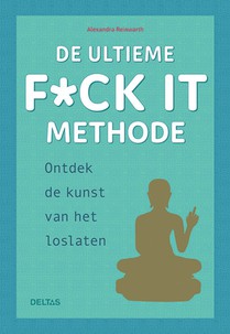 De ultieme f*ck it methode voorzijde