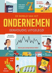 De wereld van het ondernemen eenvoudig uitgelegd