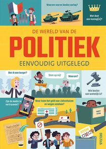 De wereld van de politiek eenvoudig uitgelegd voorzijde