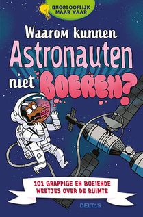 Waarom kunnen astronauten niet boeren? voorzijde