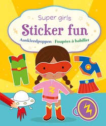 Super girls Sticker Fun - Aankleedpoppen / Super girls Sticker Fun - Poupées à habiller voorzijde