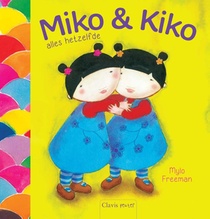 Miko & Kiko alles hetzelfde