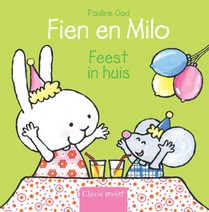 Fien en Milo. Feest in huis voorzijde