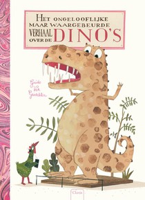 Het ongelooflijke maar waargebeurde verhaal over dino's voorzijde