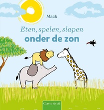 Eten, spelen, slapen onder de zon