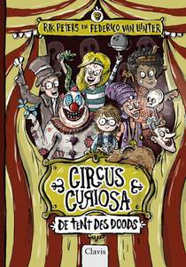 Circus Curiosa. De tent des doods