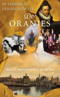 De verborgen geschiedenis van de Oranjes voorzijde