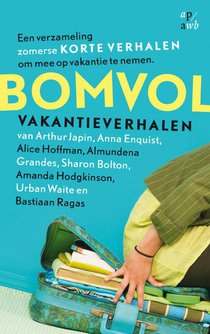 Bomvol vakantieverhalen