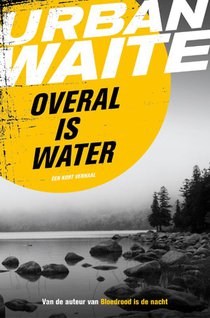 Overal is water