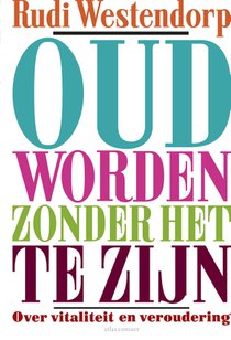 Oud worden zonder het te zijn voorzijde