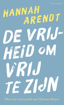 De vrijheid om vrij te zijn voorzijde