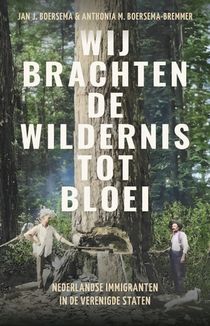 Wij brachten de wildernis tot bloei voorzijde