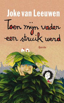 Toen mijn vader een struik werd