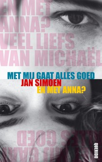 Met mij gaat alles goed / en met Anna