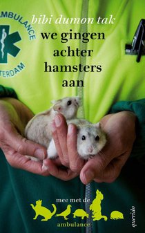 We gingen achter hamsters aan voorzijde