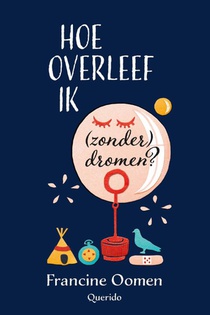 Hoe overleef ik (zonder) dromen?