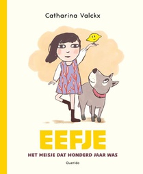 Eefje, het meisje dat honderd jaar was