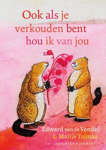 Ook als je verkouden bent hou ik van jou