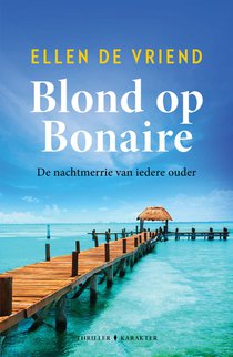 Blond op Bonaire voorzijde