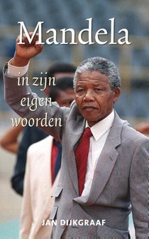 Mandela in zijn eigen woorden