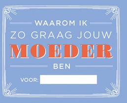 Waarom ik zo graag jouw moeder ben