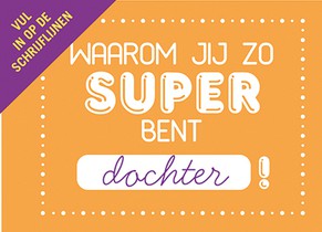 Waarom jij zo super bent!