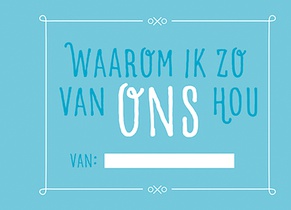 Waarom ik zo van ons hou