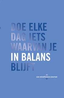 Doe elke dag iets waarvan je in balans blijft voorzijde