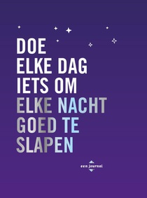 Doe elke dag iets om elke nacht goed te slapen voorzijde